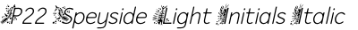 P22 Speyside Light Initials Italic